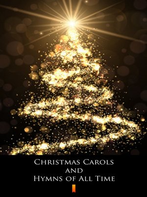 cover image of Christmas Carols and Hymns of All Time